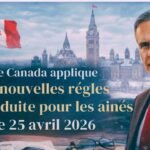 Le Canada applique de nouvelles règles de conduite pour les aînés le 25 avril 2026